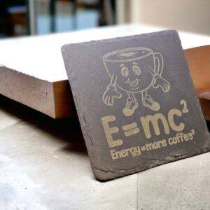 Engraved Slate Coaster with Coffee Cup and E=mc² Humorous Equation